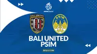 Link Live Streaming BRI Super League: Bali United Vs PSIM
